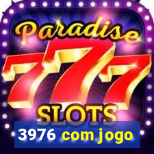 3976 com jogo